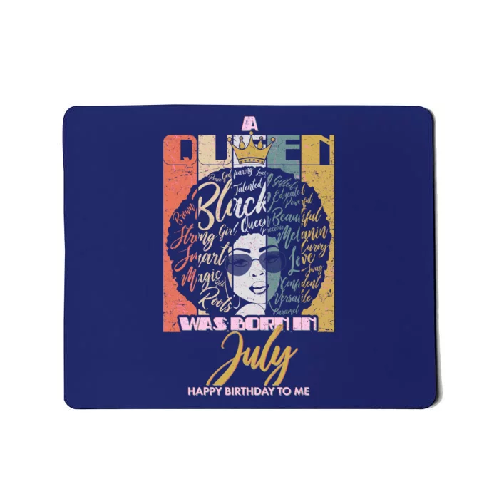 A Queen Was Born In July Mousepad