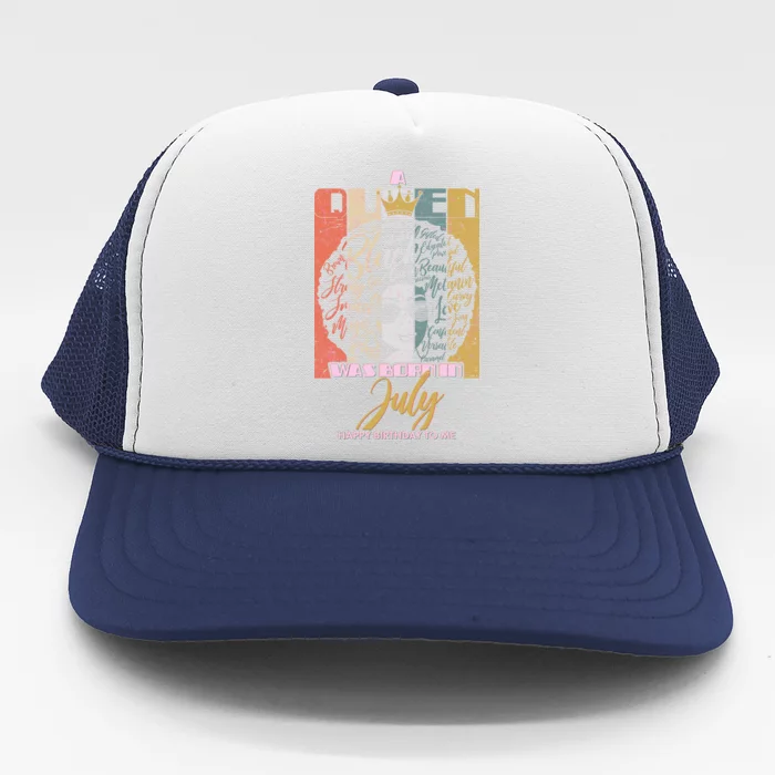 A Queen Was Born In July Trucker Hat