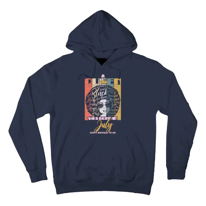 A Queen Was Born In July Tall Hoodie