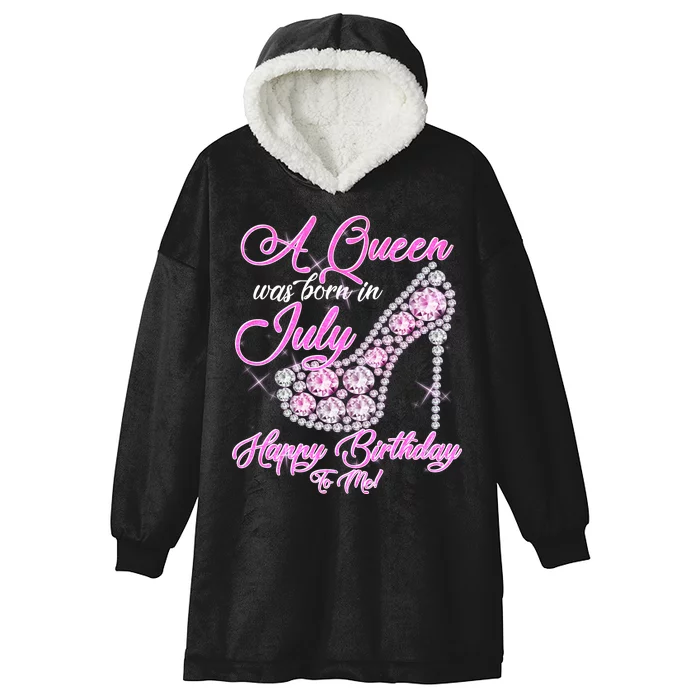 A Queen Was Born In July Fancy Birthday Hooded Wearable Blanket