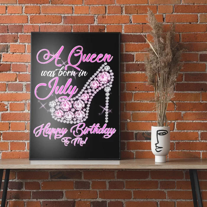 A Queen Was Born In July Fancy Birthday Poster