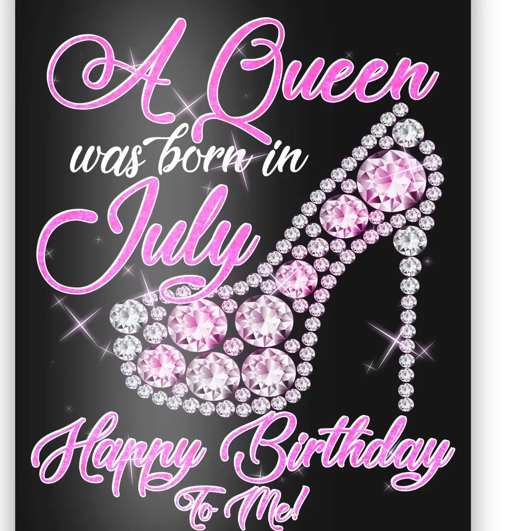 A Queen Was Born In July Fancy Birthday Poster