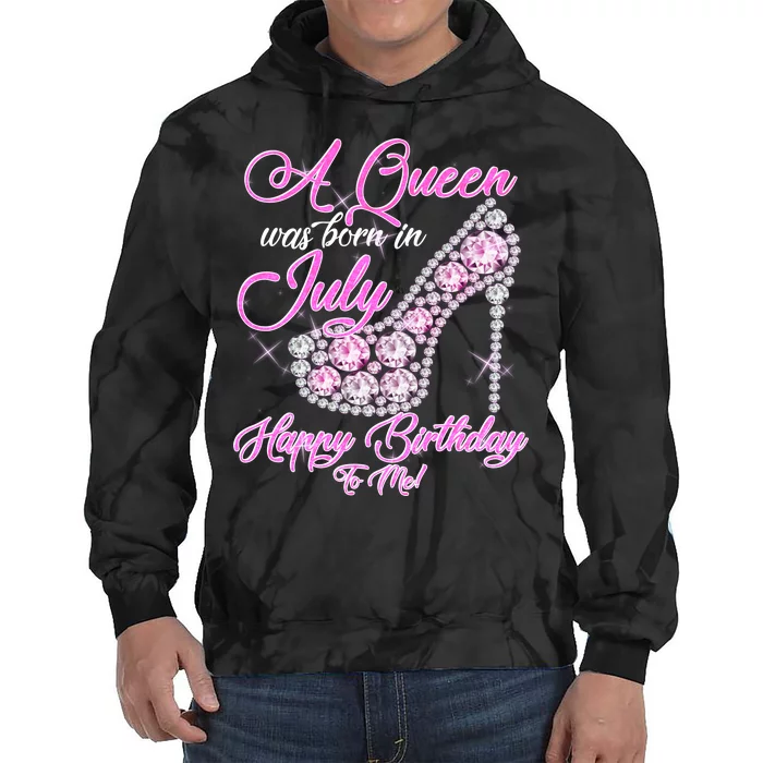 A Queen Was Born In July Fancy Birthday Tie Dye Hoodie