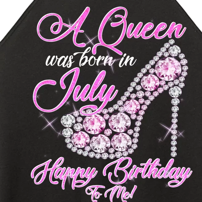 A Queen Was Born In July Fancy Birthday Women’s Perfect Tri Rocker Tank