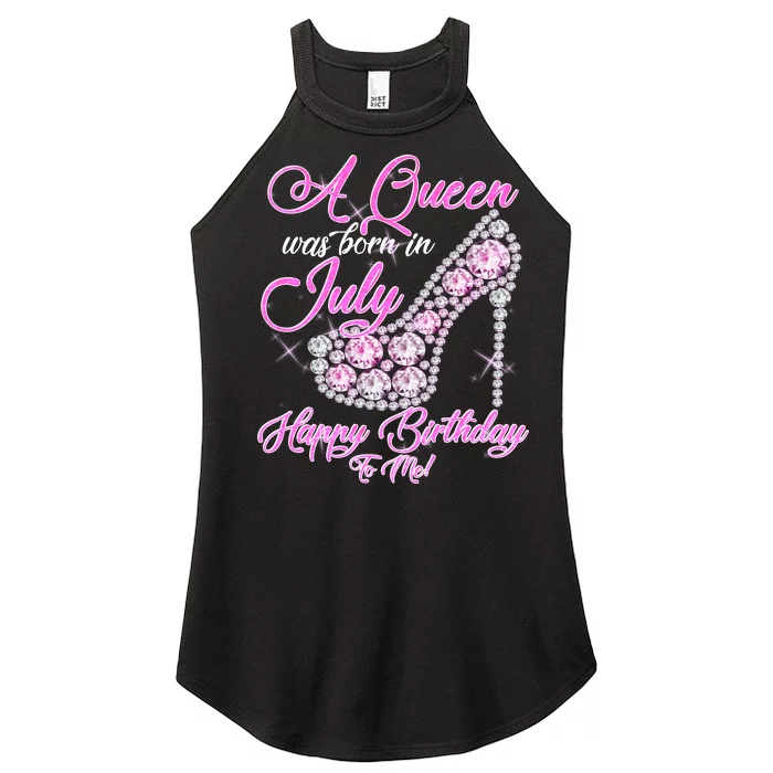 A Queen Was Born In July Fancy Birthday Women’s Perfect Tri Rocker Tank