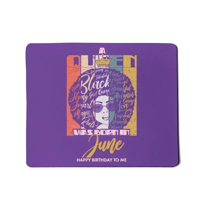 A Queen Was Born In June Mousepad