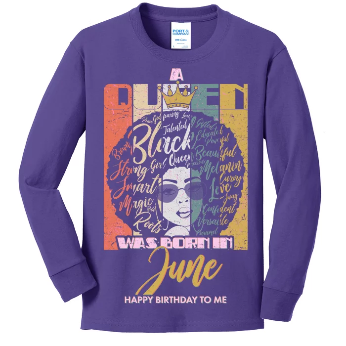 A Queen Was Born In June Kids Long Sleeve Shirt