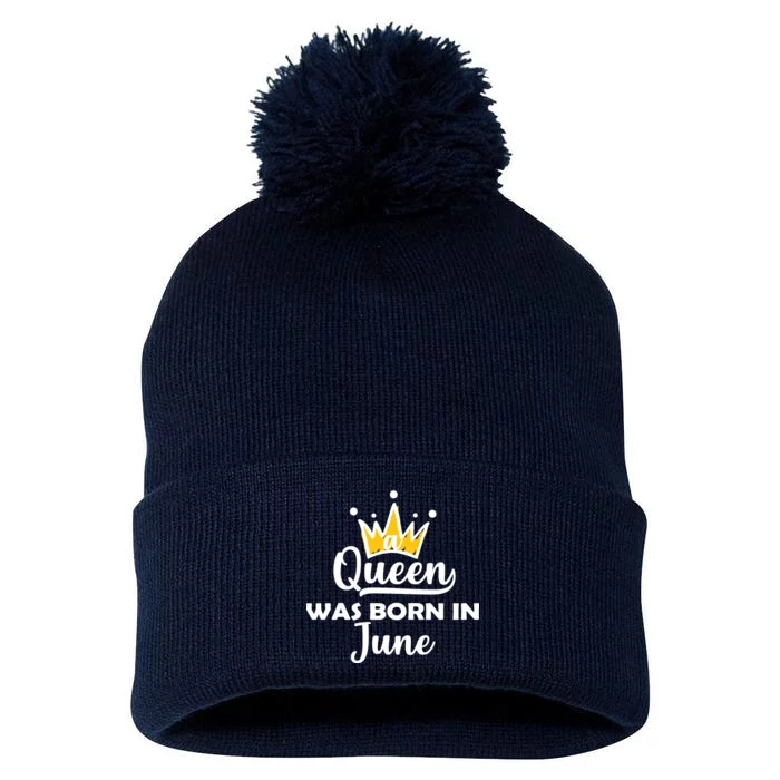 A Queen Was Born In June Birthday Pom Pom 12in Knit Beanie