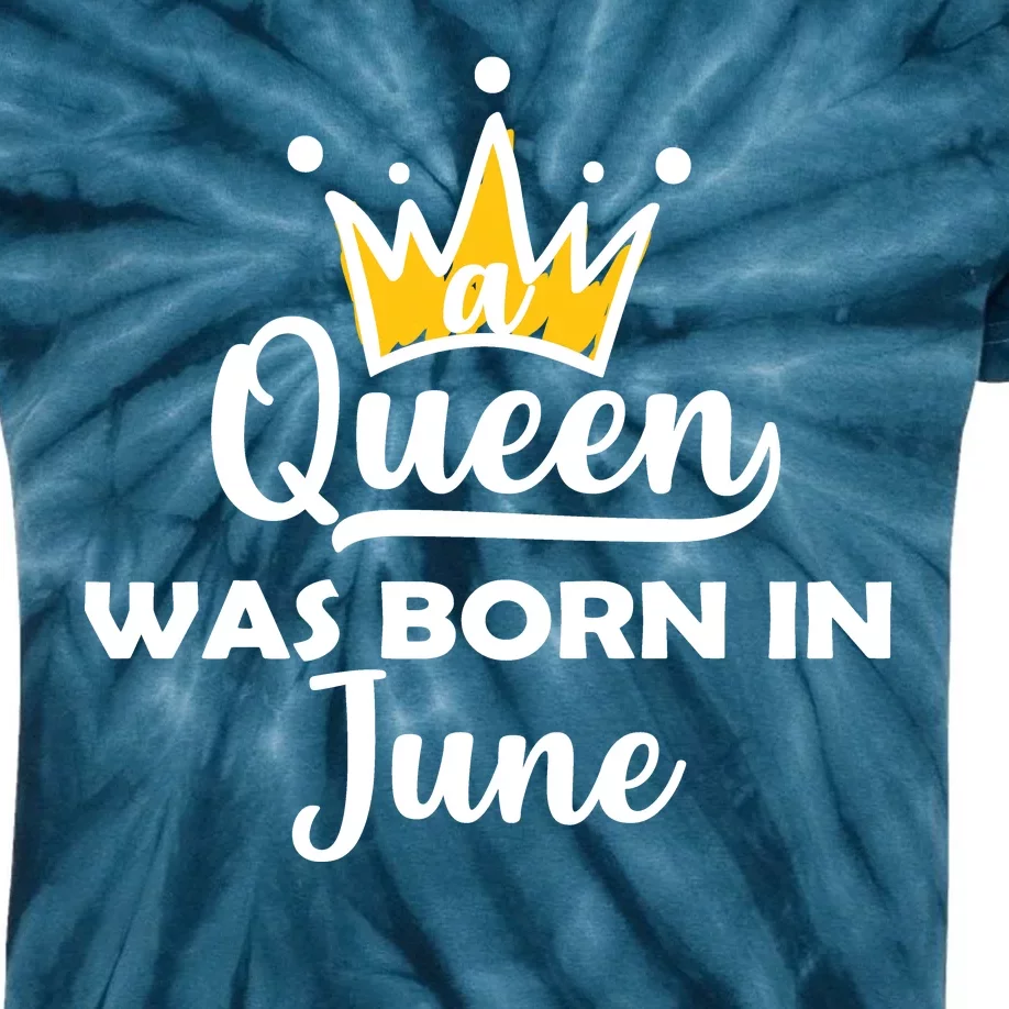 A Queen Was Born In June Birthday Kids Tie-Dye T-Shirt