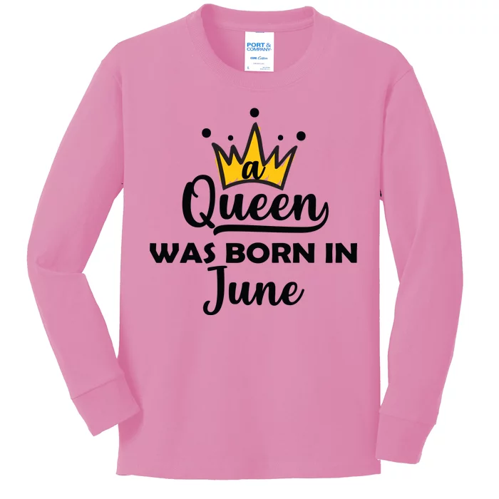 A Queen Was Born In June Birthday Kids Long Sleeve Shirt