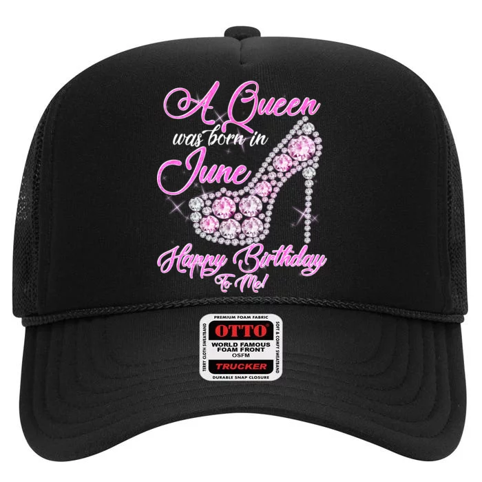 A Queen Was Born in June Fancy Birthday High Crown Mesh Trucker Hat