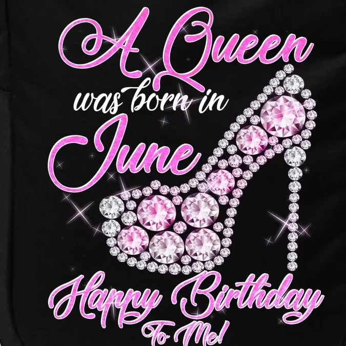 A Queen Was Born in June Fancy Birthday Impact Tech Backpack