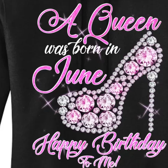 A Queen Was Born in June Fancy Birthday Women's Pullover Hoodie