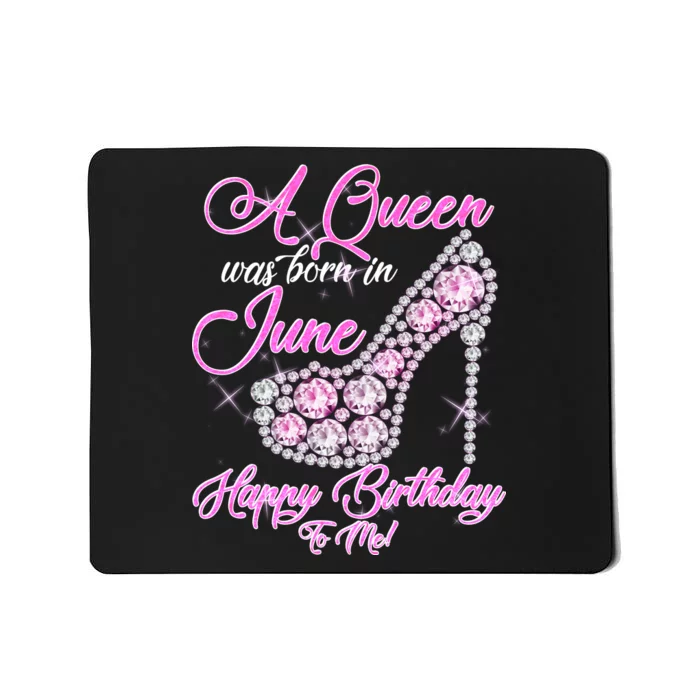 A Queen Was Born in June Fancy Birthday Mousepad