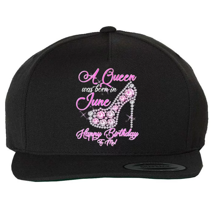 A Queen Was Born in June Fancy Birthday Wool Snapback Cap