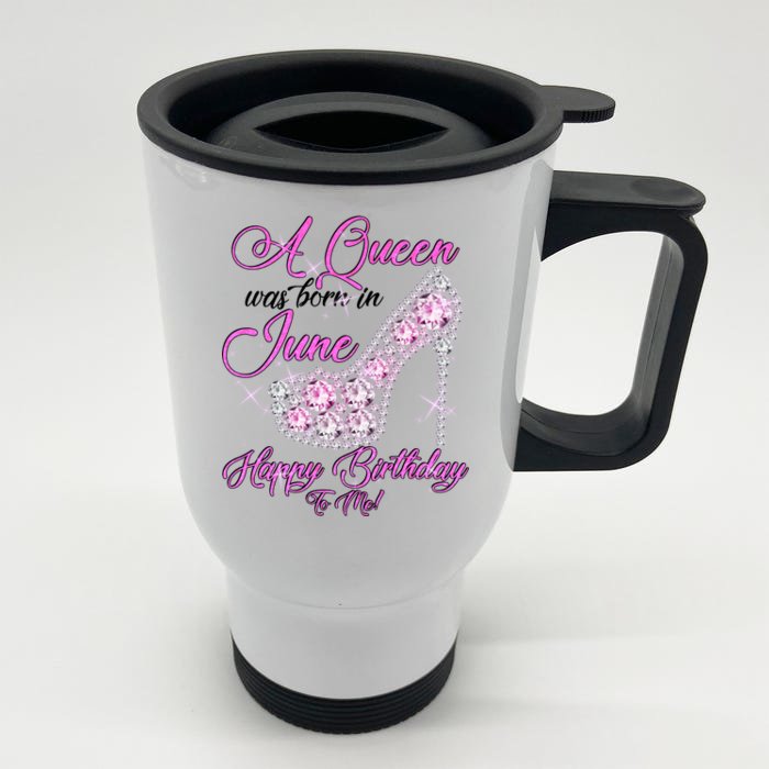 A Queen Was Born in June Fancy Birthday Front & Back Stainless Steel Travel Mug