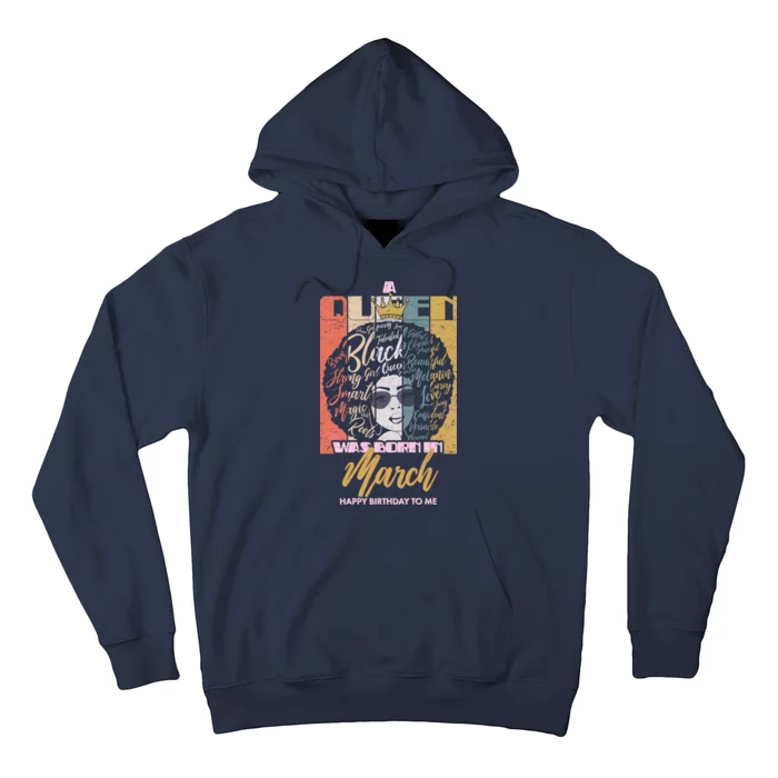 A Queen was Born in March Hoodie