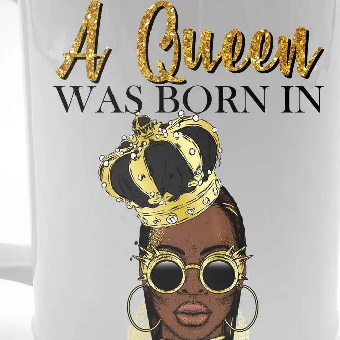 A Queen Was Born In March Happy Birthday Front & Back Beer Stein