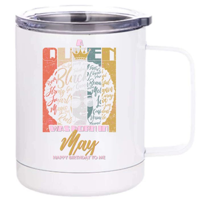 A Queen Was Born In May Front & Back 12oz Stainless Steel Tumbler Cup