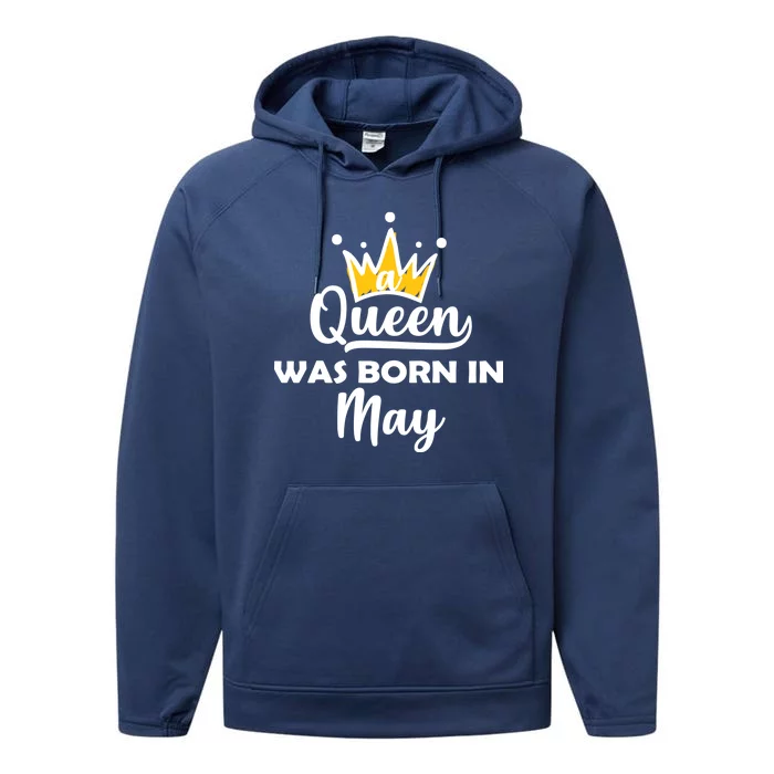 A Queen Was Born In May Birthday Performance Fleece Hoodie