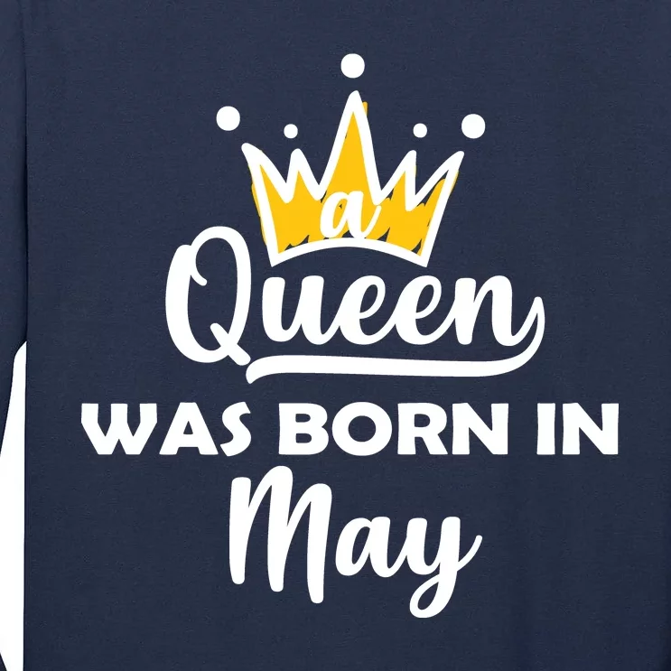 A Queen Was Born In May Birthday Tall Long Sleeve T-Shirt