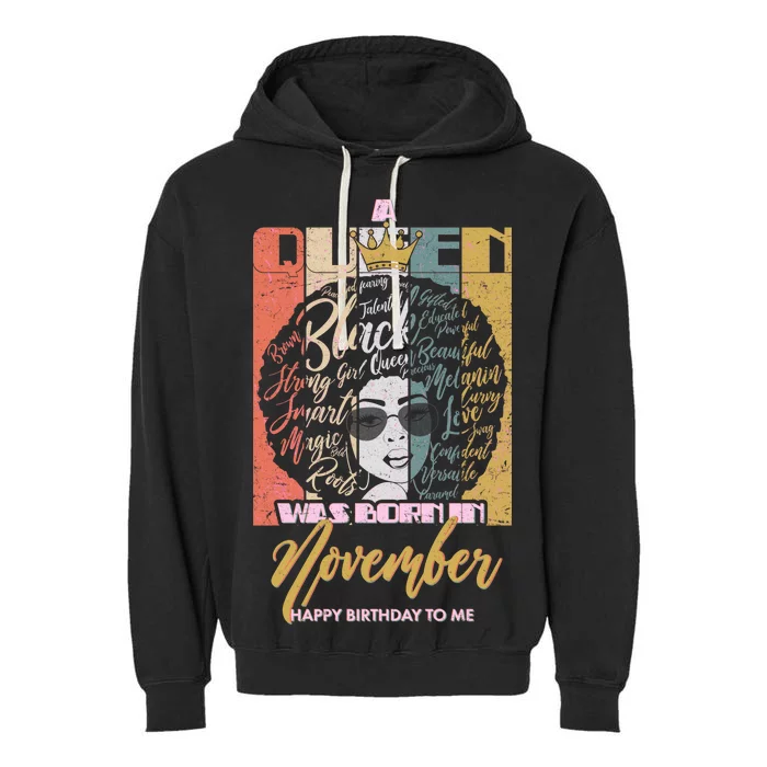 A Queen Was Born In November Happy Garment-Dyed Fleece Hoodie