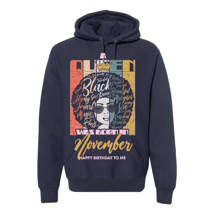 A Queen Was Born In November Happy Premium Hoodie