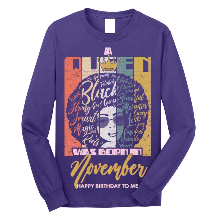 A Queen Was Born In November Happy Long Sleeve Shirt