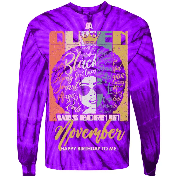 A Queen Was Born In November Happy Tie-Dye Long Sleeve Shirt