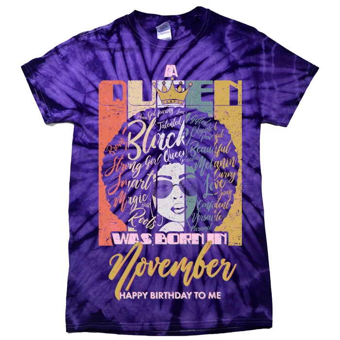 A Queen Was Born In November Happy Tie-Dye T-Shirt