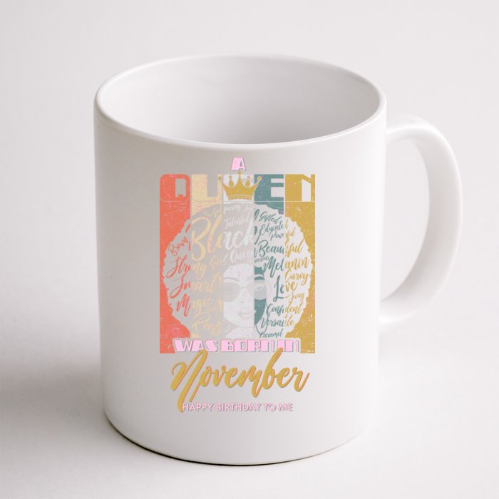 A Queen Was Born In November Happy Front & Back Coffee Mug