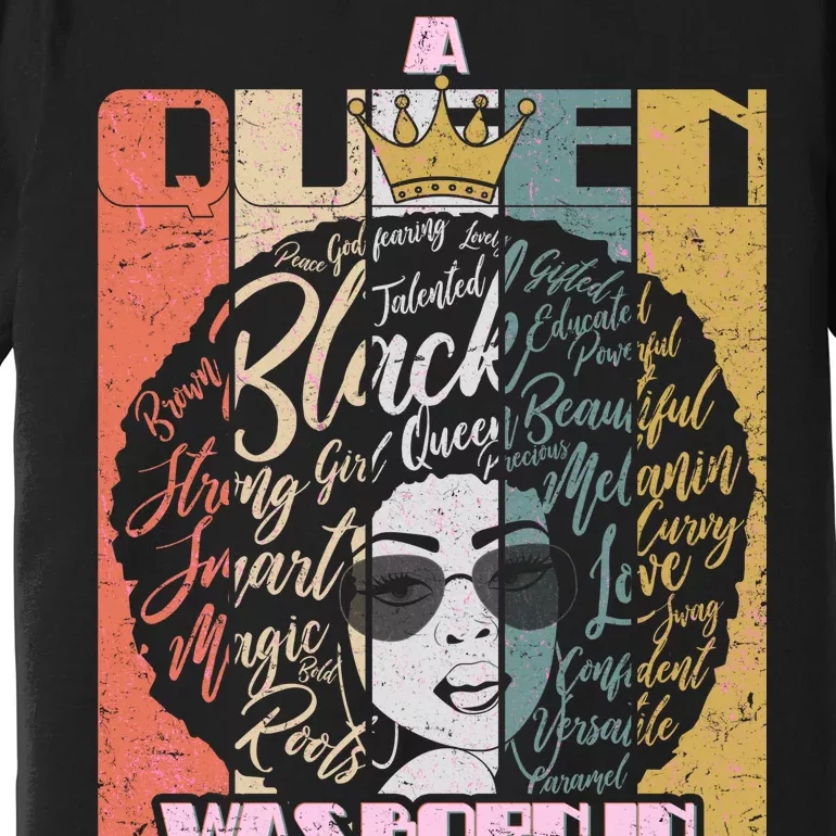 A Queen Was Born In October Premium T-Shirt