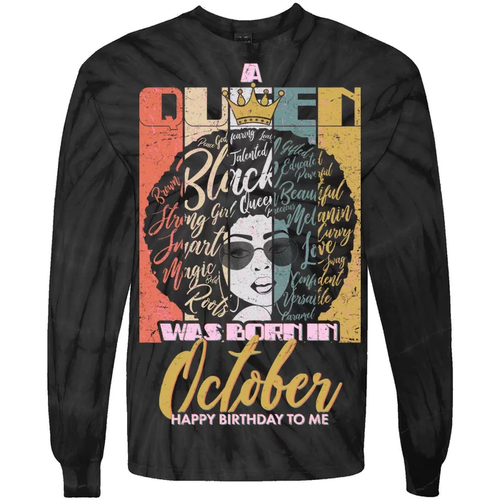 A Queen Was Born In October Tie-Dye Long Sleeve Shirt