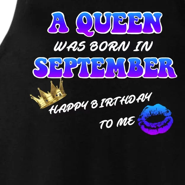 A Queen Was Born In September Happy Birthday To Me Ladies Tri-Blend Wicking Tank