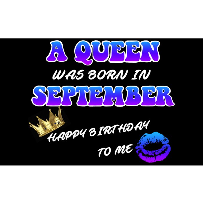 A Queen Was Born In September Happy Birthday To Me Bumper Sticker