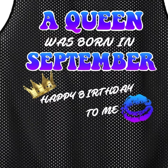 A Queen Was Born In September Happy Birthday To Me Mesh Reversible Basketball Jersey Tank