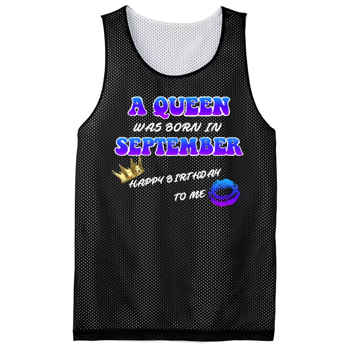 A Queen Was Born In September Happy Birthday To Me Mesh Reversible Basketball Jersey Tank