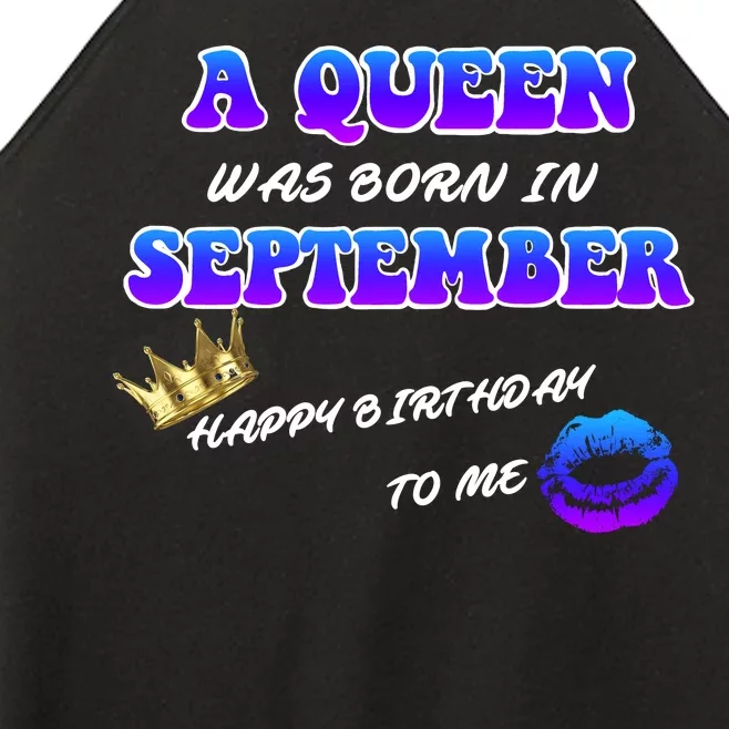 A Queen Was Born In September Happy Birthday To Me Women’s Perfect Tri Rocker Tank