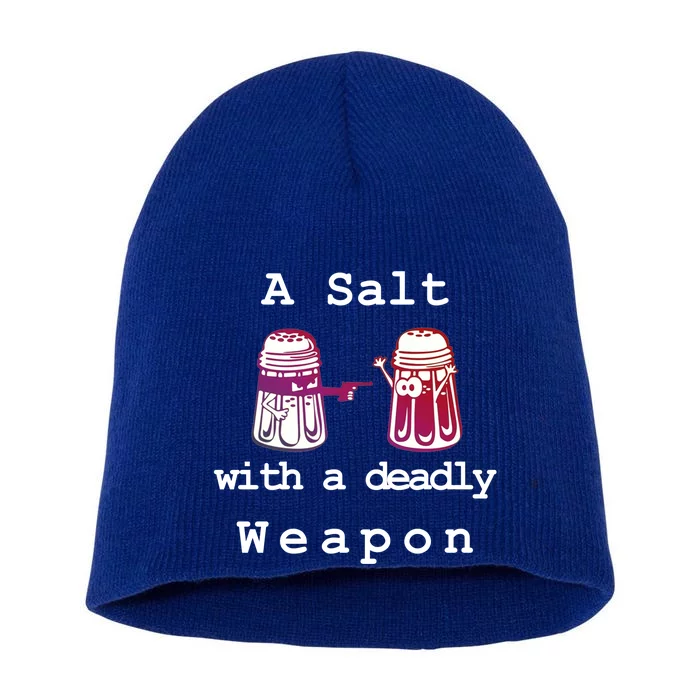 A Salt With A Deadly Weapon Short Acrylic Beanie