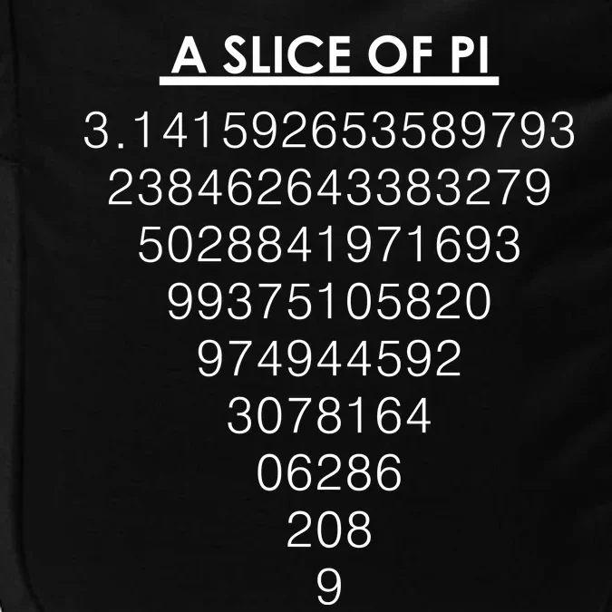 A Slice of Pi Pie Funny Pi Day Math Geek Logo Impact Tech Backpack