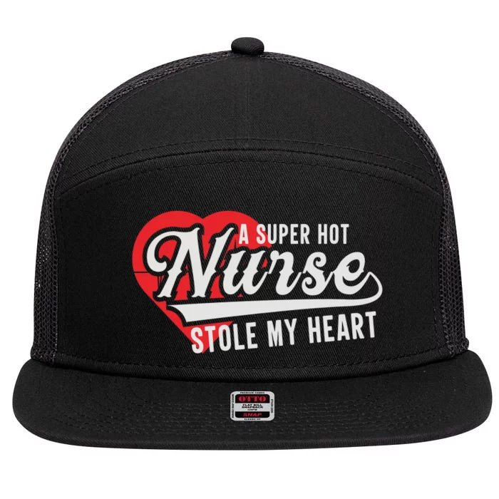 A Super Hot Nurse Stole My Heart 7 Panel Mesh Trucker Snapback Hat