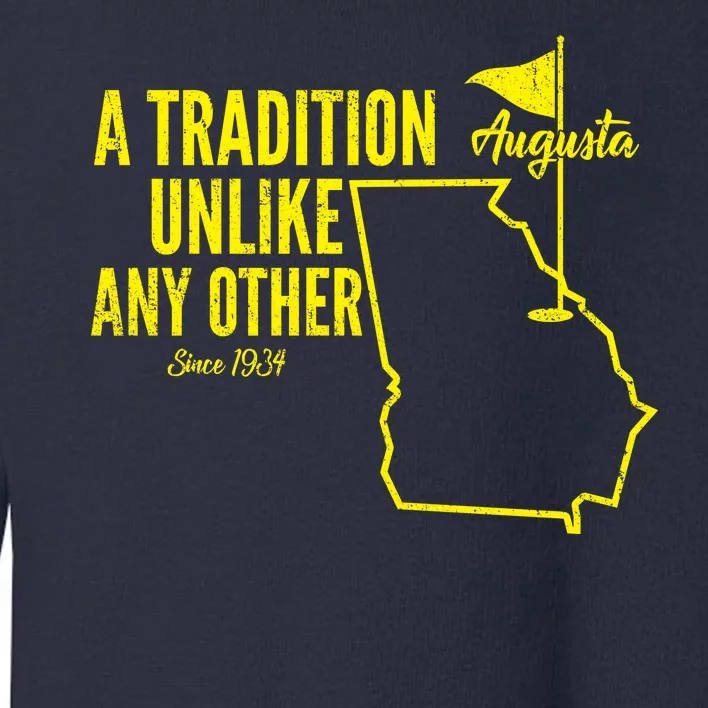 A Tradition Unlike Any Other Augusta Georgia Golfing Toddler Sweatshirt