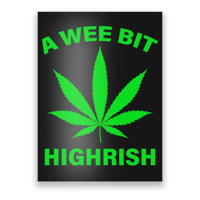 A Wee Bit Highrish Poster