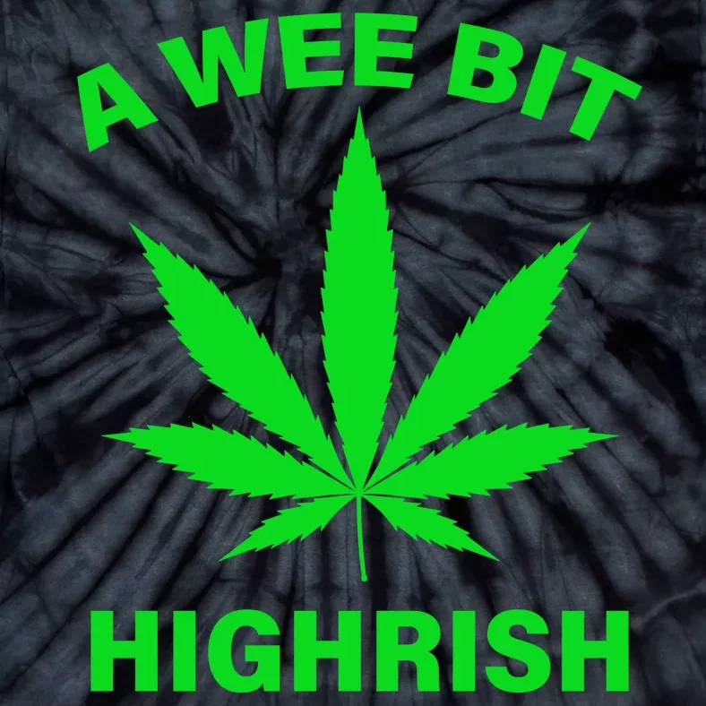 A Wee Bit Highrish Tie-Dye T-Shirt