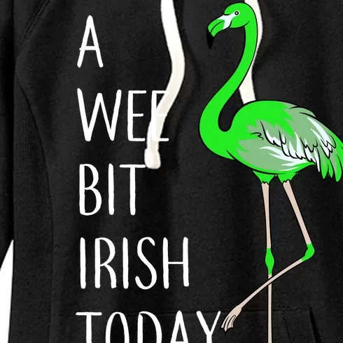 A Wee Bit Irish Today Flamingo Women's Fleece Hoodie