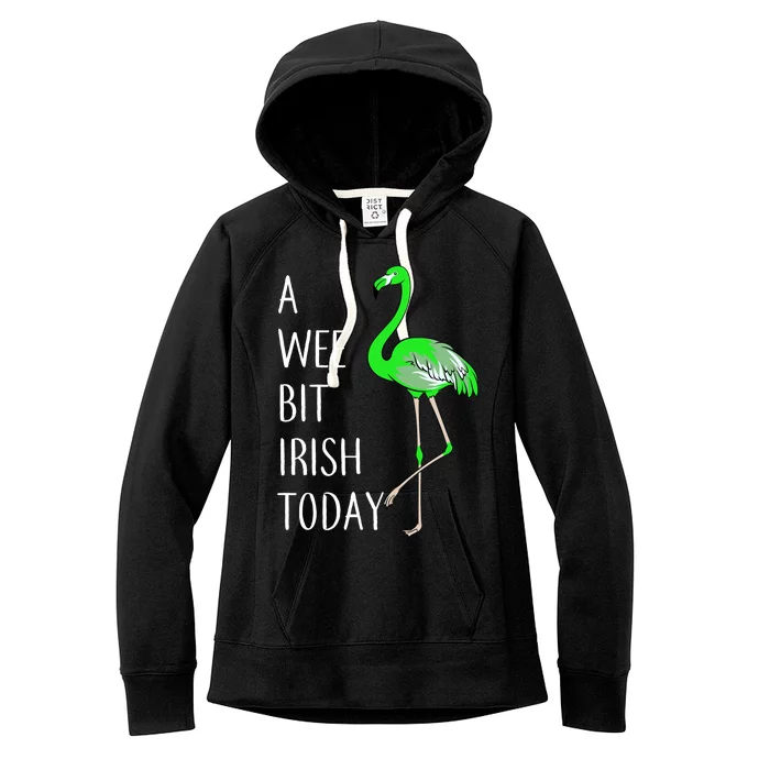 A Wee Bit Irish Today Flamingo Women's Fleece Hoodie