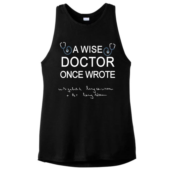 A Wise Doctor Once Wrote Medical Doctor Handwriting Funny Ladies Tri-Blend Wicking Tank