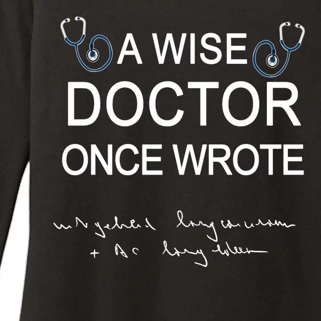 A Wise Doctor Once Wrote Medical Doctor Handwriting Funny Womens CVC Long Sleeve Shirt