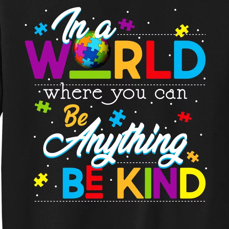 A World With Kindness Autism Awareness Tall Sweatshirt