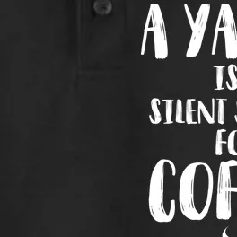 A Yawn Is A Silent Scream For Coffee Dry Zone Grid Performance Polo